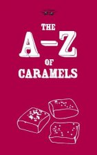 A-Z of Caramels