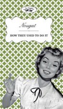 Nougat - How They Used To Do It