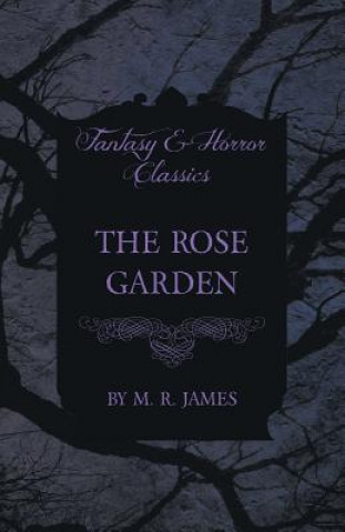 Rose Garden (Fantasy and Horror Classics)