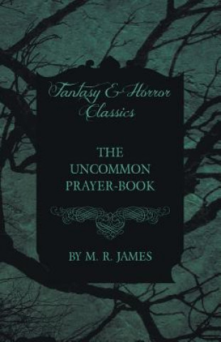 Uncommon Prayer-Book (Fantasy and Horror Classics)