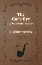Cat's Eye (A Dr Thorndyke Mystery)