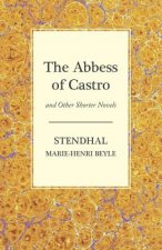 Abbess of Castro and Other Shorter Novels