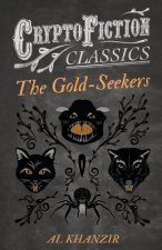 Gold-Seekers (Cryptofiction Classics)