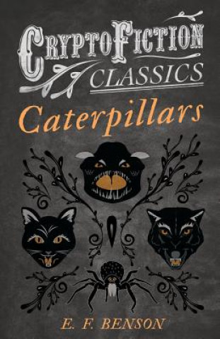 Caterpillars (Cryptofiction Classics)