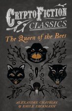 Queen of the Bees (Cryptofiction Classics)