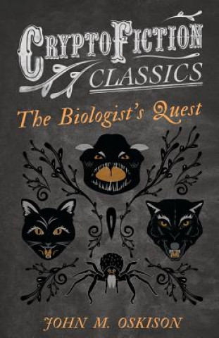 Biologist's Quest (Cryptofiction Classics)