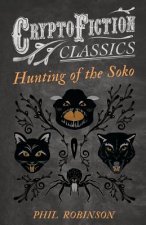 Hunting of the Soko (Cryptofiction Classics)