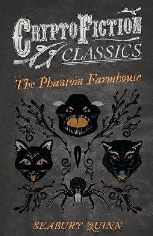 Phantom Farmhouse (Cryptofiction Classics)