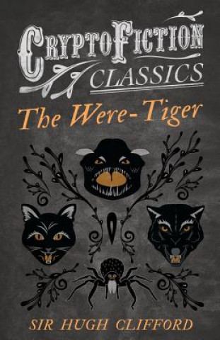 Were-Tiger (Cryptofiction Classics)