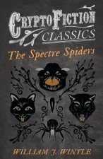 Spectre Spiders (Cryptofiction Classics)
