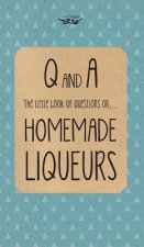 Little Book of Questions on Homemade Liqueurs