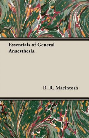 Essentials of General Anaesthesia