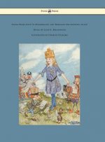 Songs from Alice in Wonderland and Through the Looking-Glass - Music by Lucy E. Broadwood - Illustrated by Charles Folkard