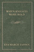When Knights Were Bold