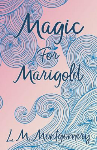 Magic for Marigold