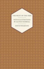 The Fruit of the Tree - With Illustrations by Alonzo Kimball