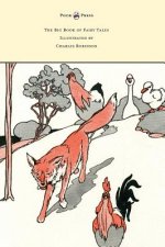 Big Book of Fairy Tales - Illustrated by Charles Robinson