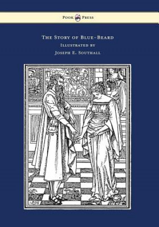 Story of Blue-Beard - Illustrated by Joseph E. Southall