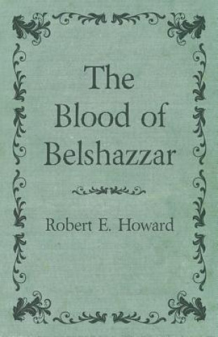 The Blood of Belshazzar