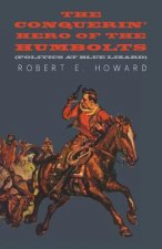 The Conquerin' Hero of the Humbolts (Politics at Blue Lizard)