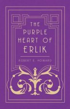 The Purple Heart of Erlik