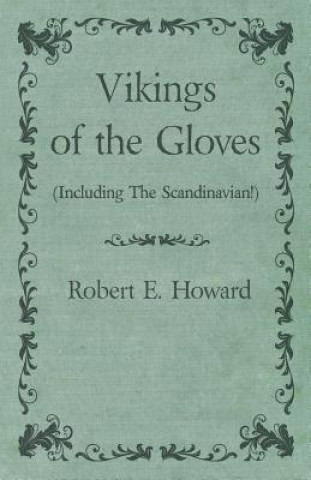 Vikings of the Gloves (Including The Scandinavian!)