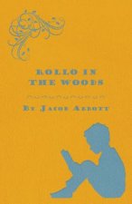 Rollo in the Woods - The Rollo Story Books