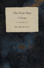 The Four Men - A Farrago