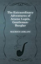 Extraordinary Adventures of Arsene Lupin, Gentleman-Burglar