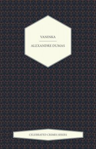 Vaninka (Celebrated Crimes Series)