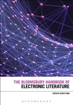 Bloomsbury Handbook of Electronic Literature