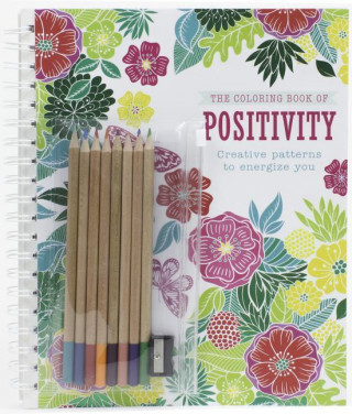 The Coloring Book of Positivity: Creative Patterns to Energize You