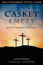 Casket Empty: Old Testament Study Guide