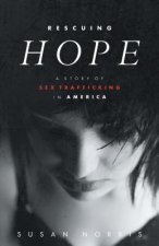 Rescuing Hope: A Story of Sex Trafficking in America