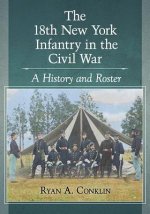 18th New York Infantry in the Civil War
