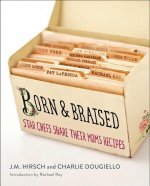 Born and Braised: Star Chefs Share Their Moms' Recipes