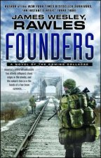 Founders: A Novel of the Coming Collapse
