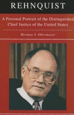 Rehnquist: A Personal Portrait of the Distinguished Chief Justice