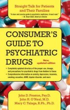 Consumer's Guide to Psychiatric Drugs: Straight Talk for Patients and Their Families