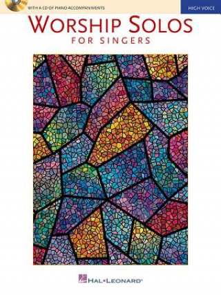 Worship Solos for Singers: High Voice Edition with CD of Piano Accompaniments