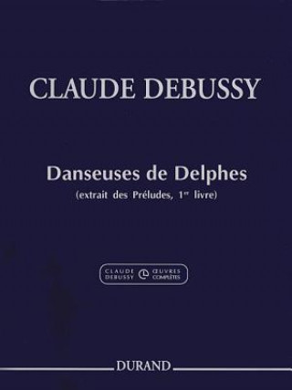 Claude Debussy - Danseuses de Delphes: From Preludes, Book 1