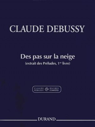 Claude Debussy - Des Pas Sur La Neige from Preludes, Book 1: Piano