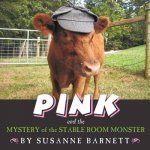 Pink and the Mystery of the Stable Room Monster