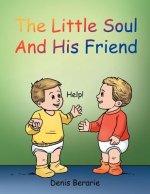 Little Soul and His Friend