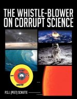 Whistle-Blower on Corrupt Science