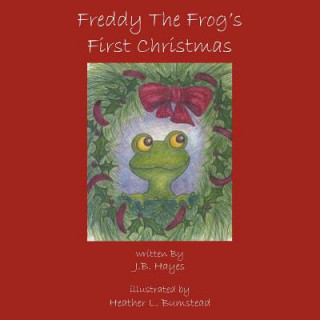 Freddy The Frog's First Christmas