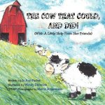 Cow That Could, and Did!