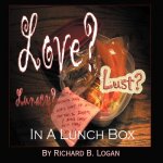 Love? Lust? Lunacy?