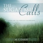 Sugar Mill Calls