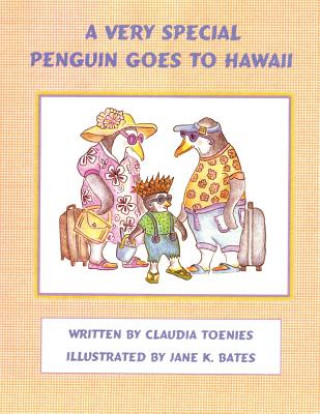 Very Special Penguin Goes to Hawaii